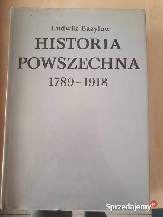 Historia Powszechna 17891918 L Bazylow kujawsko-pomorskie Bądkowo