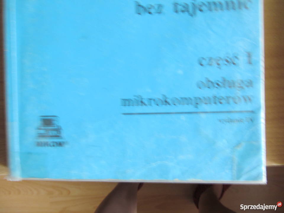 Sprzedam książki Informatyka bez tajemnic część Rok wydania 1996 Rzeszów