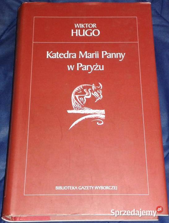 Katedra Marii Panny w Paryżu Victor Hugo Chełm