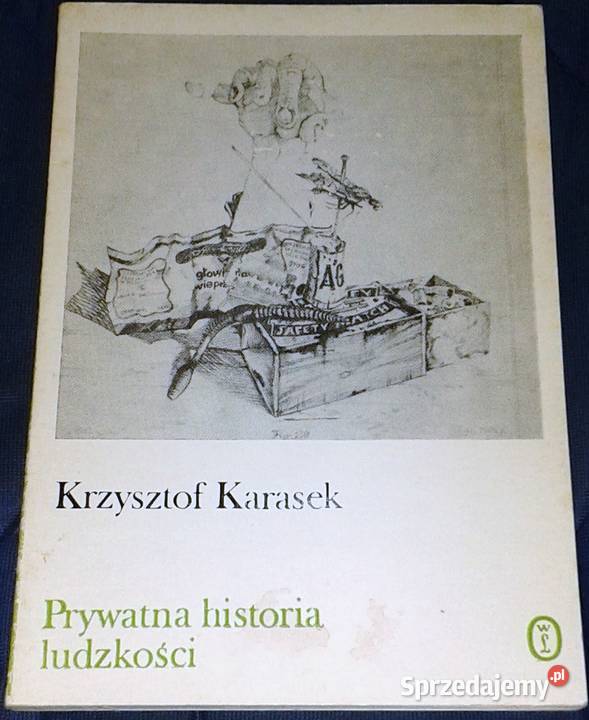 Prywatna historia ludzkości Krzysztof Karasek