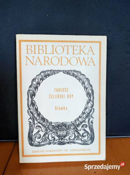 Słówka Żeleński Boy 1988 zakład narodowy imienia