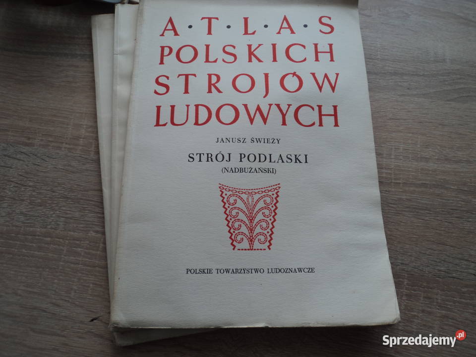 Atlasy strojów ludowychstrój lachów śląskich Nowy Sącz sprzedam