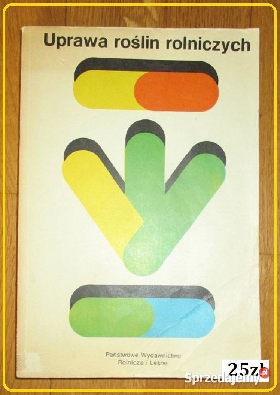 Rośliny oleisteUprawa lnu włóknistego rolnictwo Książki naukowe i popularnonaukowe sprzedam