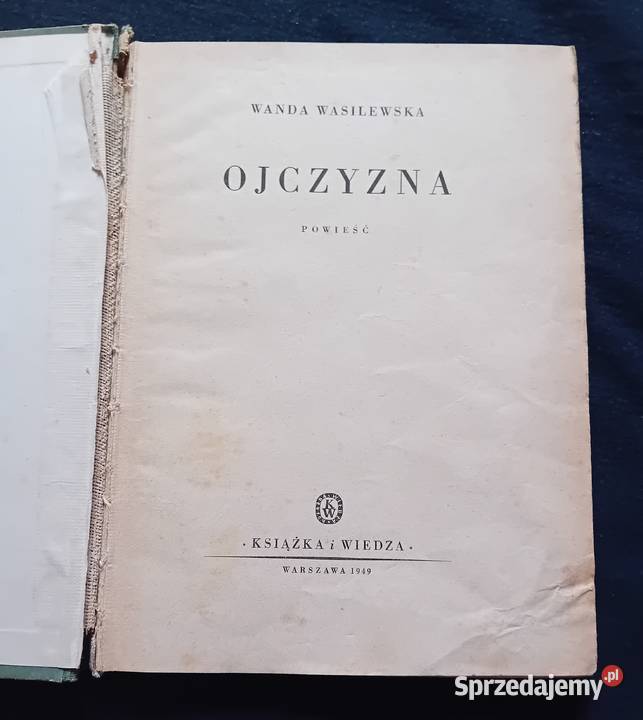 Wanda Wasilewska Ojczyzna KiW 1949 r Wydanie IV Koźminek sprzedam