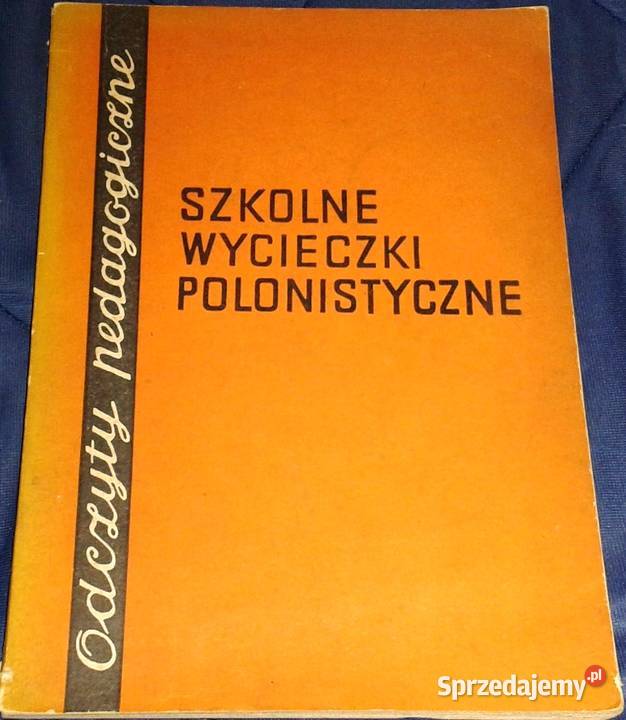 Szkolne wycieczki polonistyczne Władysław Chełm