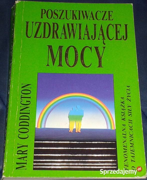 Poszukiwacze uzdrawiającej mocy Mary Coddington lubelskie Chełm