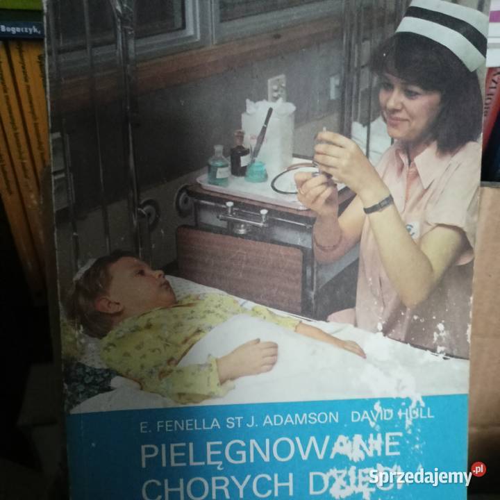Pielęgnowanie chorych dzieci książki wysyłka Gdańsk