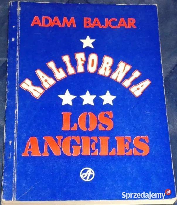 Kalifornia Los Angeles Adam Bajcar Chełm