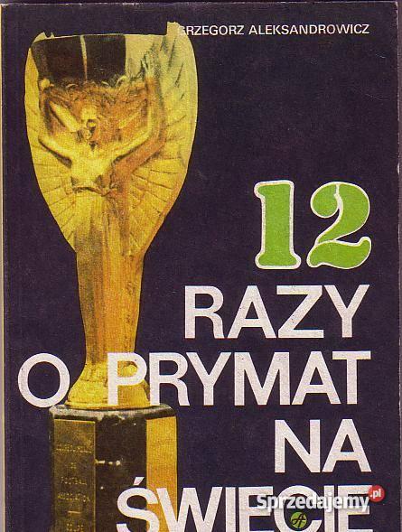 5206 12 RAZY O PRYMAT NA ŚWIECIE GRZEGORZ ALEKSA