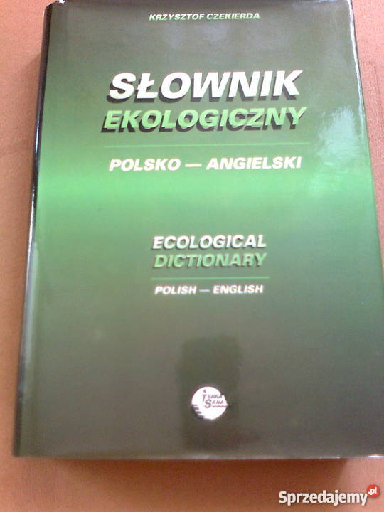 Słownik ekologiczny polsko - angielski - Krzysztof Czekierda