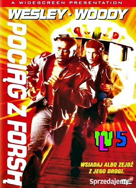 POCIĄG Z FORSĄ WESLEY SNIPES