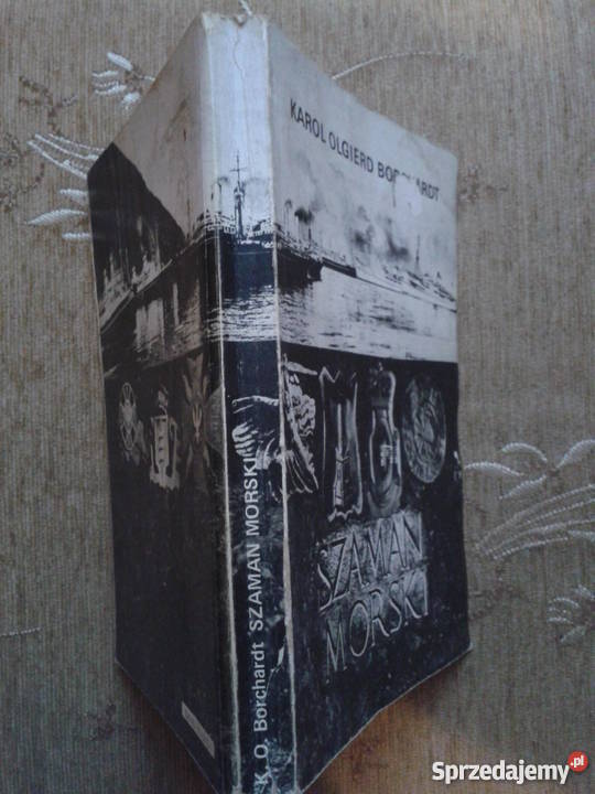 SZAMAN MORSKI Karol Olgierd BORCHARDT