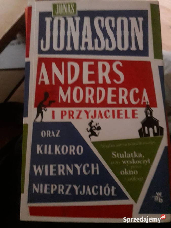 Jonasson Andreas morderca i przyjaciele Warszawa