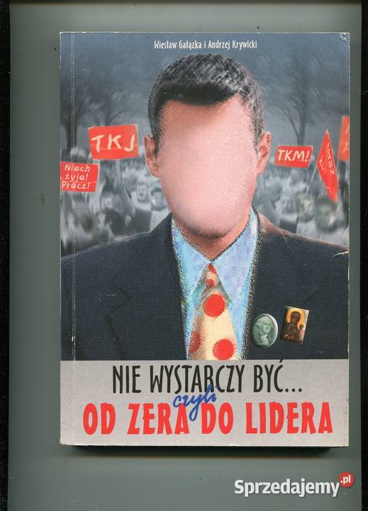 Nie wystarczy być czyli zera do lidera Gałązka zachodniopomorskie Szczecin