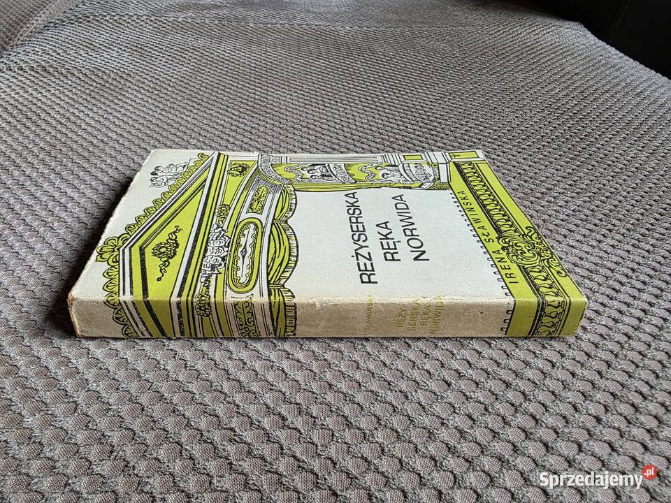 Reżyserska ręka Norwida Irena Sławińska Rok wydania 1971 Pozostałe małopolskie Kraków