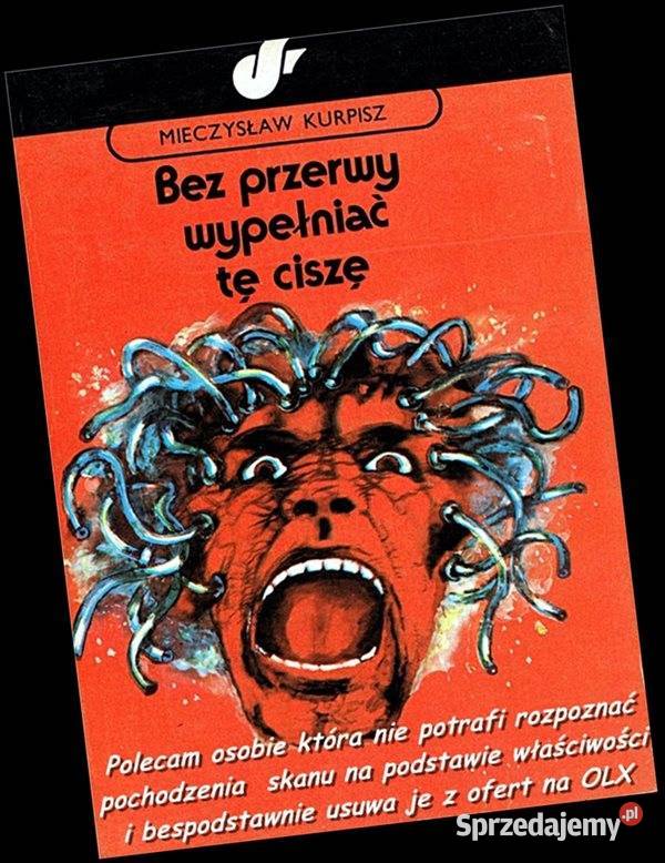 BEZ PRZERWY WYPEŁNIAĆ TĘ CISZĘ M Kwapisz Rok wydania 1979 Chorzów