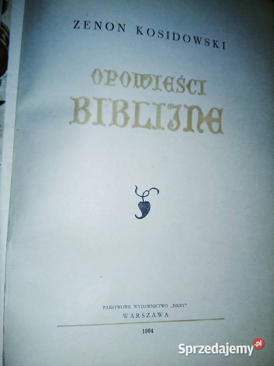 Opowieści biblijne Kosidowski książki Pierwsze Warszawa