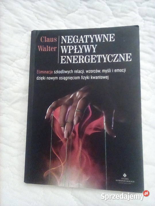 Negatywne wpływy energetyczne Autor Claus Walter Kraków