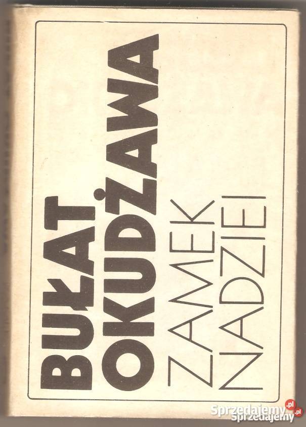 ZAMEK NADZIEI OKUDŻAWA BUŁAT