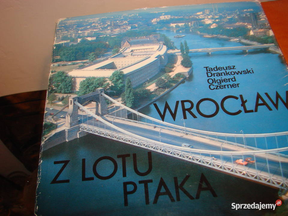 Wrocław z lotu ptaka TDrankowski Pruszcz Gdański sprzedam