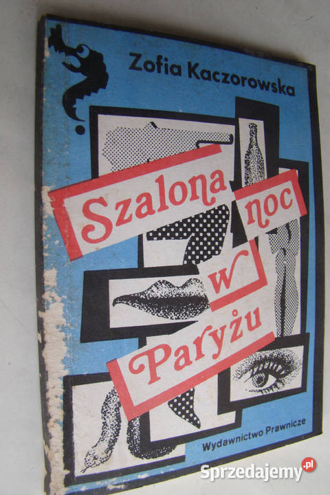 Szalona noc w Paryżu Zofia Kaczorowska kryminał Limanowa