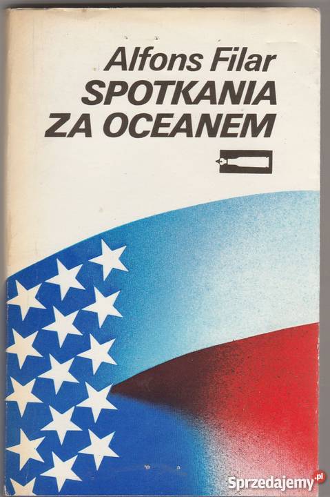 7659 SPOTKANIA OCEANEM ALFONS FILAR biografie, wspomnienia