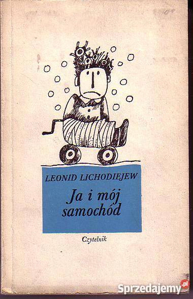 7971 JA I MÓJ SAMOCHÓD LEONID LICHODIEJEW
