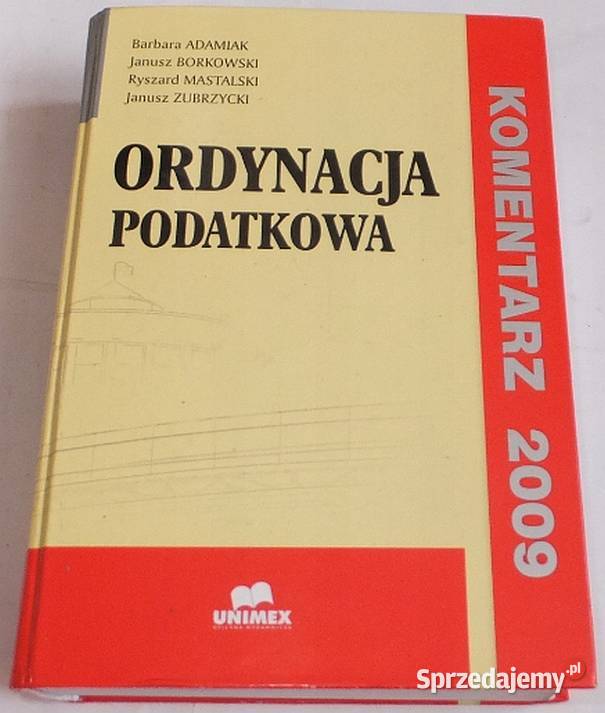 ORDYNACJA PODATKOWA KOMENTARZ 2009 Łódź sprzedam