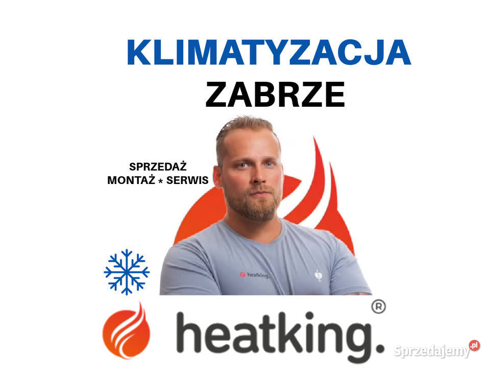 Montaż klimatyzacji Zabrze Heat King Serwis i śląskie
