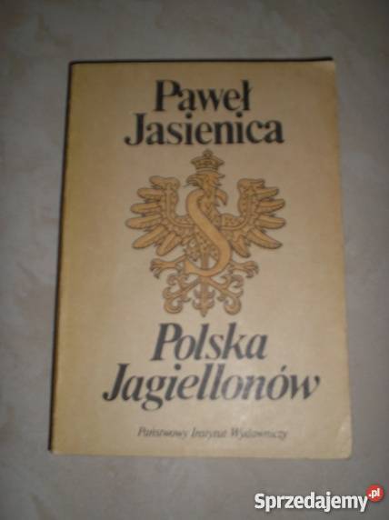 Polska Jagiellonów Paweł Jasienica