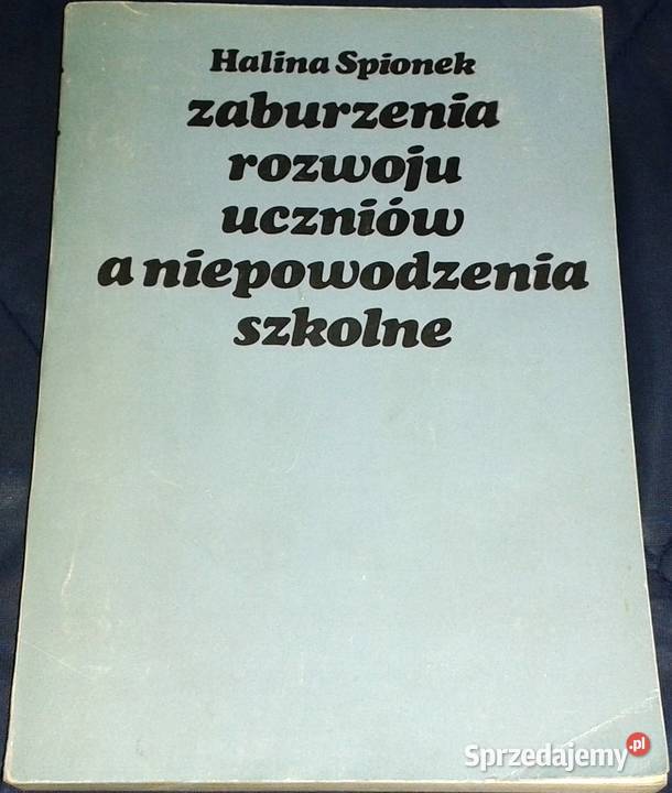 Zaburzenia rozwoju uczniów a niepowodzenia Chełm sprzedam