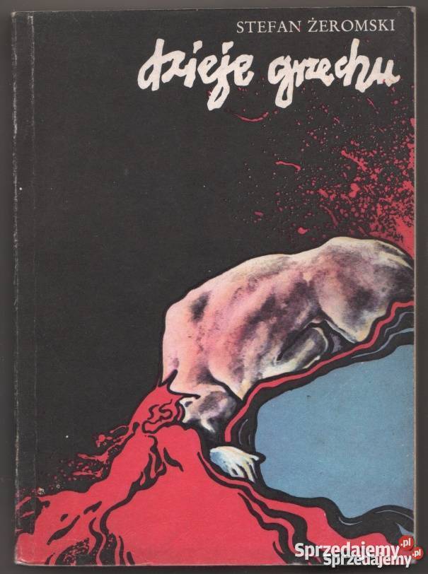 DZIEJE GRZECHU ŻEROMSKI STEFAN Ostrołęka