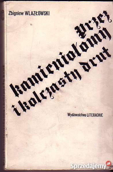 6071 KAMIENIOŁOMY I KOLCZASTY DRUT ZBIGNIEW Czyrna