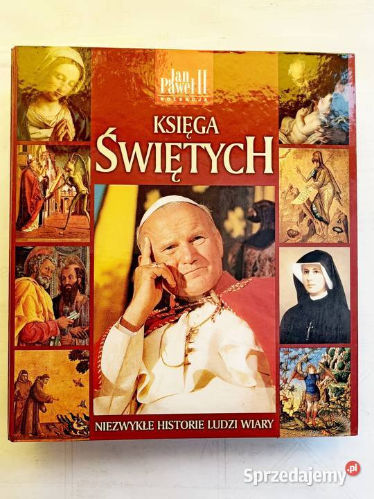 Księga Świętych kolekcja Jan Paweł II w 25 Poradniki, albumy i reportaże Gdynia