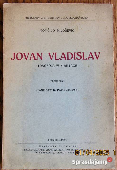 STragedia pióra serbskiego dramaturga z 1935r Bychawka Trzecia