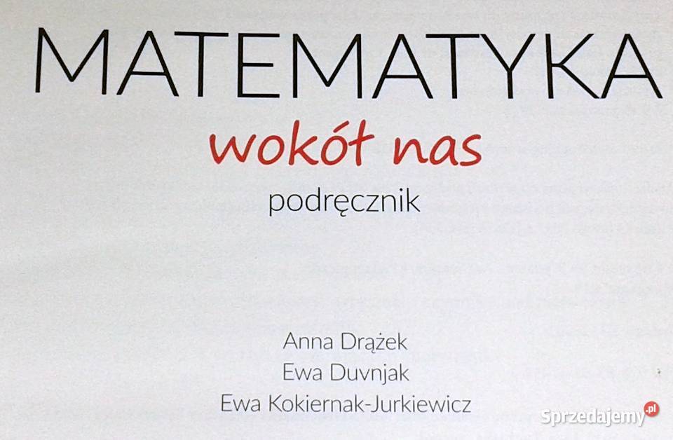 Matematyka wokół nas 8 Anna Drążek Ewa Duvnjak