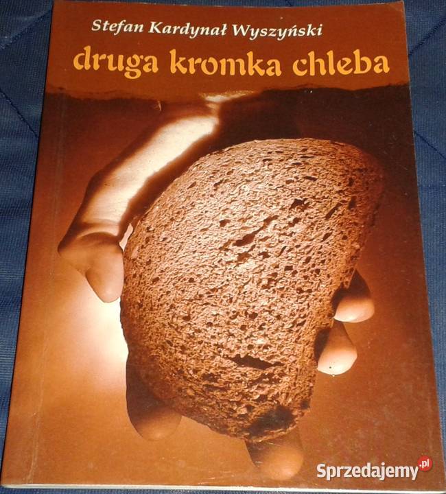 Druga kromka chleba Stefan Wyszyński miękka