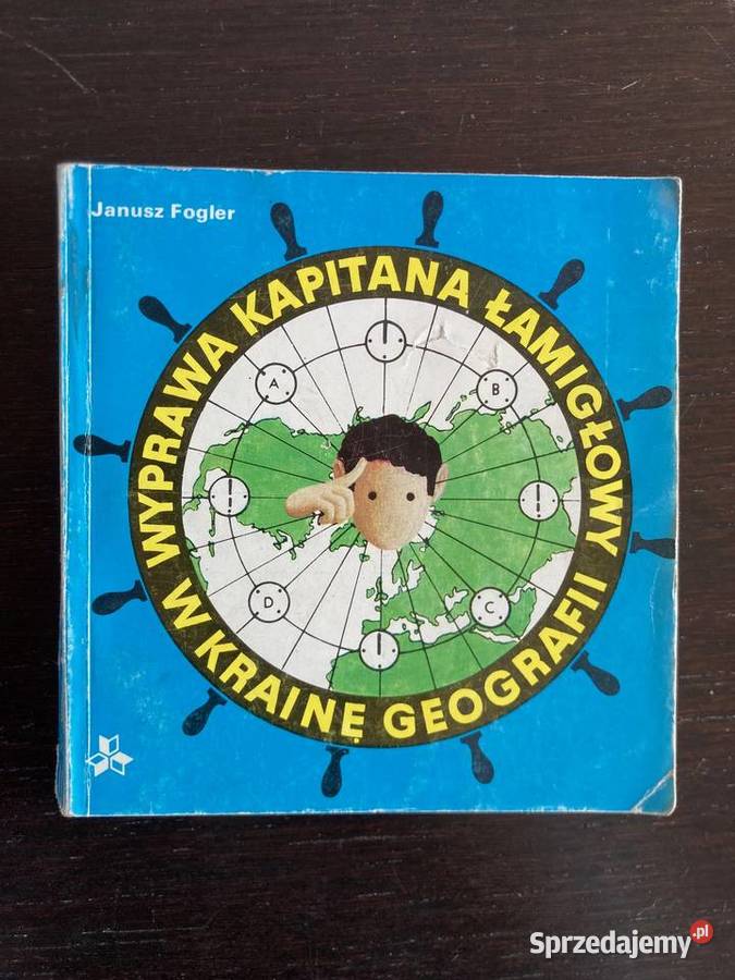 Janusz Fogler Wyprawa Kapitana Łamigłowy w Elbląg sprzedam