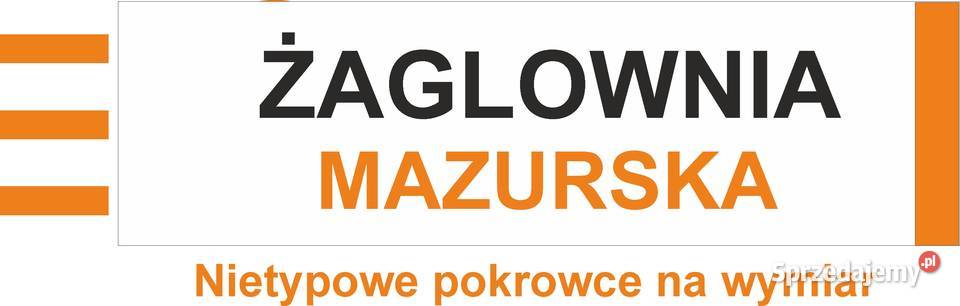 ELO Żaglownia Mazurska Nietypowe pokrowce na warmińsko-mazurskie Giżycko
