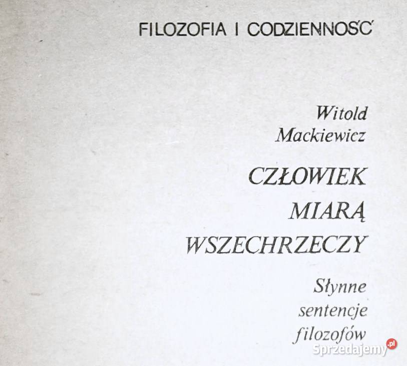 Człowiek miarą wszechrzeczy Słynne sentencje lubelskie Chełm