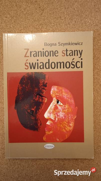 Zranione stany świadomości B Szymkiewicz miękka Warszawa