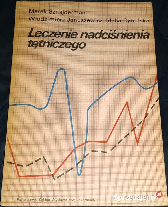 Leczenie nadciśnienia tętniczego M Sznajderman W Chełm