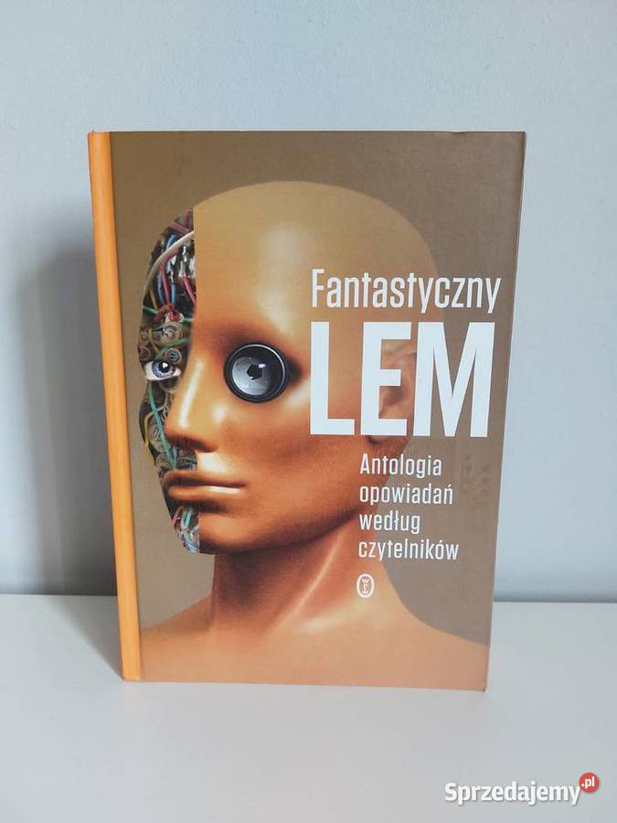 Fantastyczny Lem Antologia opowiadań według Proza i poezja Poznań