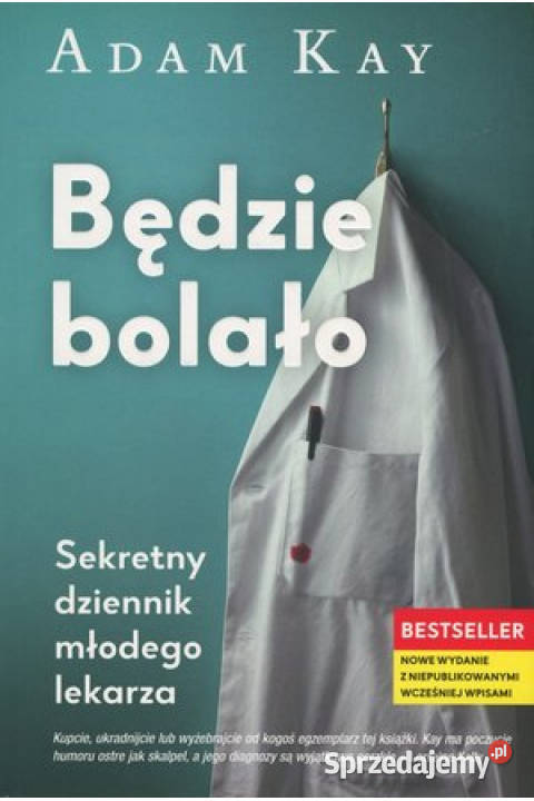 Będzie bolało Adam Kay Książki i Podręczniki Gdynia sprzedam