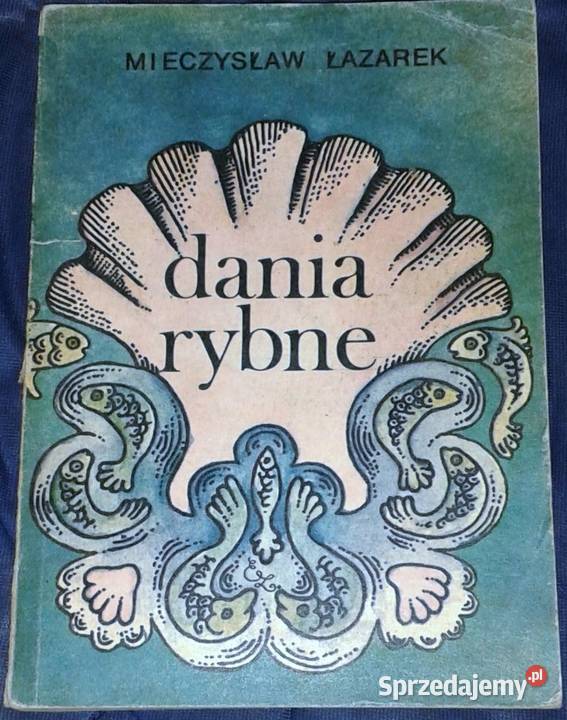 Dania rybne Mieczysław Łazarek Chełm
