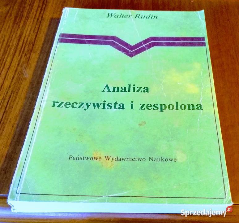 Analiza rzeczywista i zespolona Walter Rudin Książki naukowe i popularnonaukowe Gdańsk