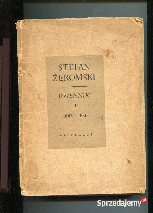 Dzienniki T1 18821886 Stefan Żeromski Szczecin