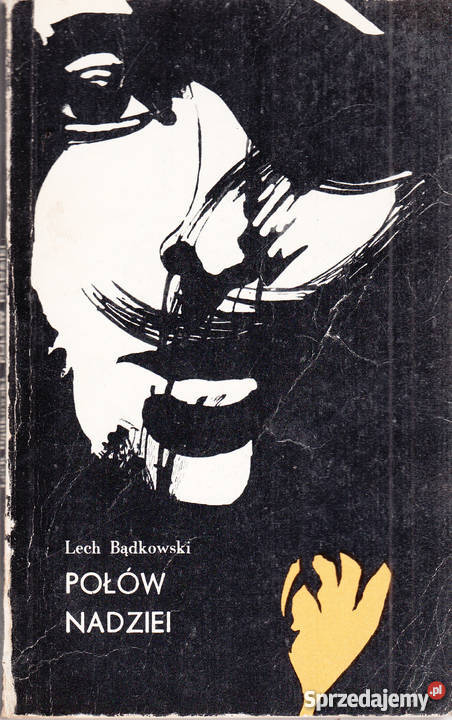 02776 POŁÓW NADZIEI LECH BĄDKOWSKI