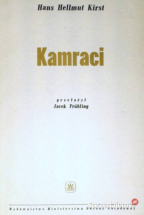 Kamraci Hans Hellmut Kirst twarda z obwolutą lubelskie Chełm