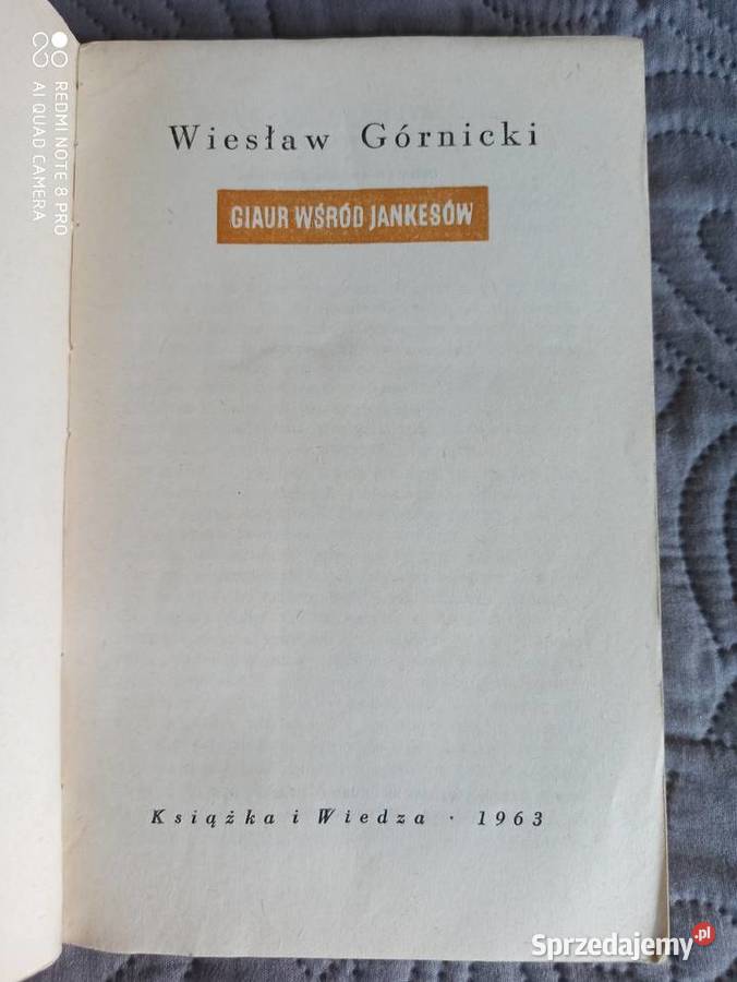 GIAUR WŚRÓD JANKESÓW WGórnicki Rok wydania 1963 Warszawa